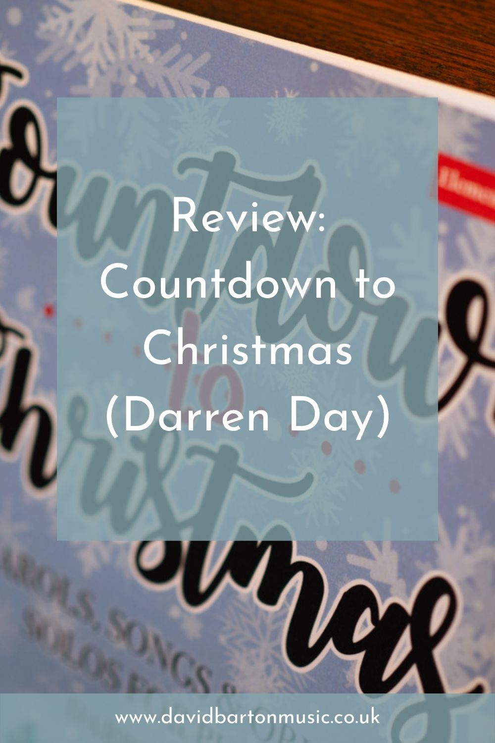 Review: Countdown to Christmas (Darren Day) - Pinterest Graphic