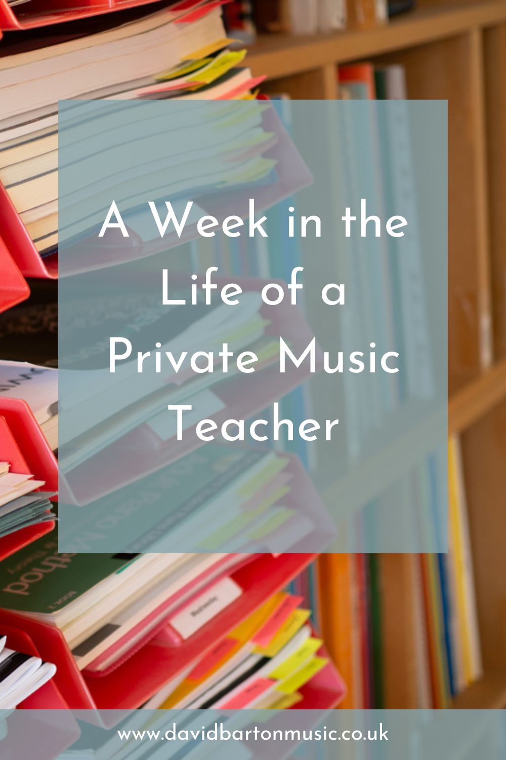 A Week in the Life of a Private Music Teacher - Pinterest graphic