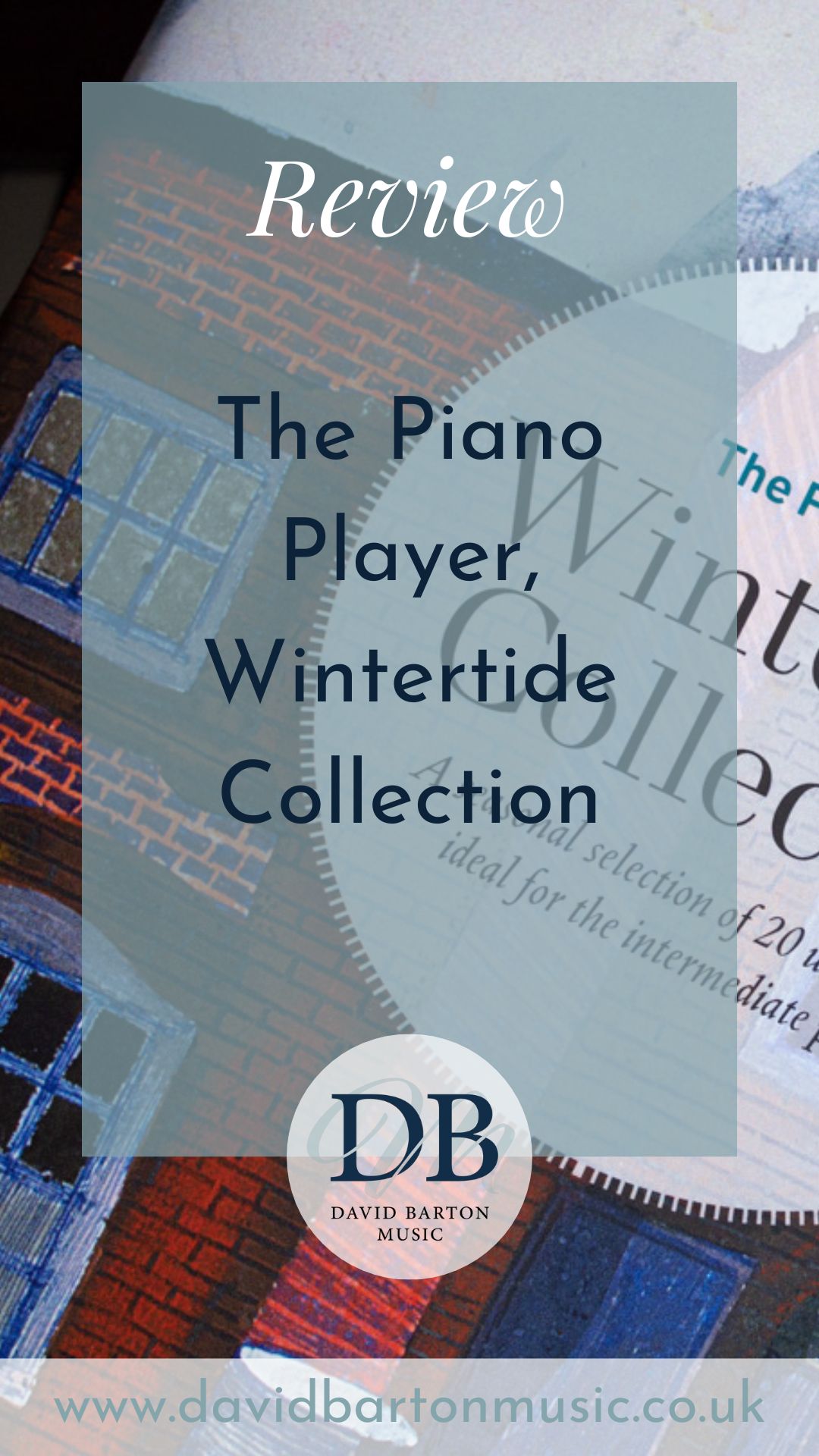 Review: The Piano Player, Wintertide Collection - Pinterest graphic